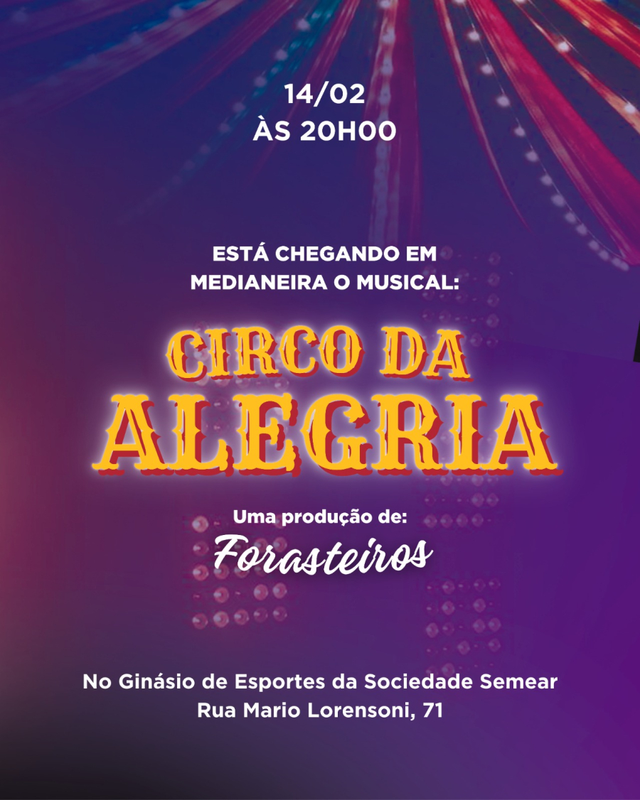 Circo da Alegria chega a Medianeira com musical gratuito e aberto ao público